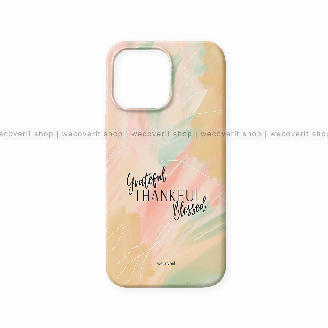 Grateful, Thankful, Blessed Motivational Mobile Cover