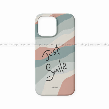 Just Smile Motivational Mobile Cover